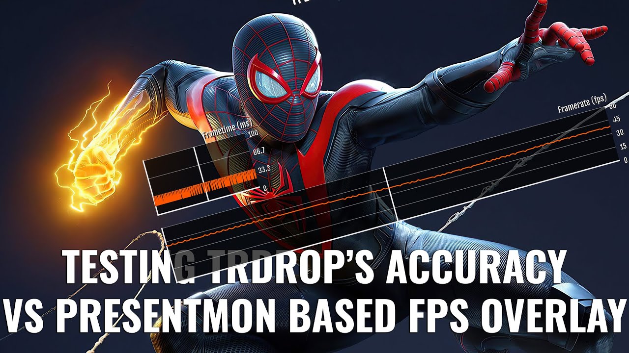 TrDrop's Accuracy vs. PC's PresentMon based FPS Tool