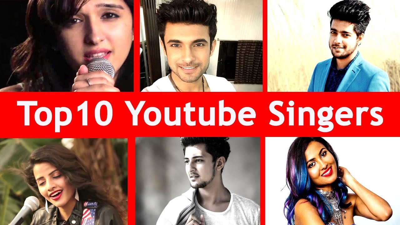 TOP 10 INDIAN Youtube Singers  2018