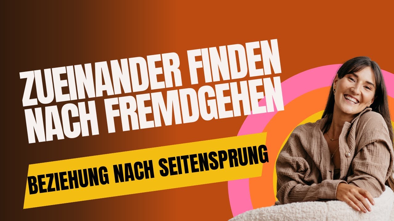 Wie kann man nach Fremdgehen wieder zueinander finden und erneut Vertrauen aufbauen?