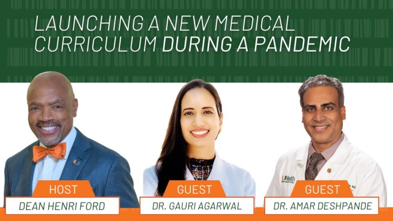 Launching a medical curriculum during the pandemic #InsideUMiamiMedicine