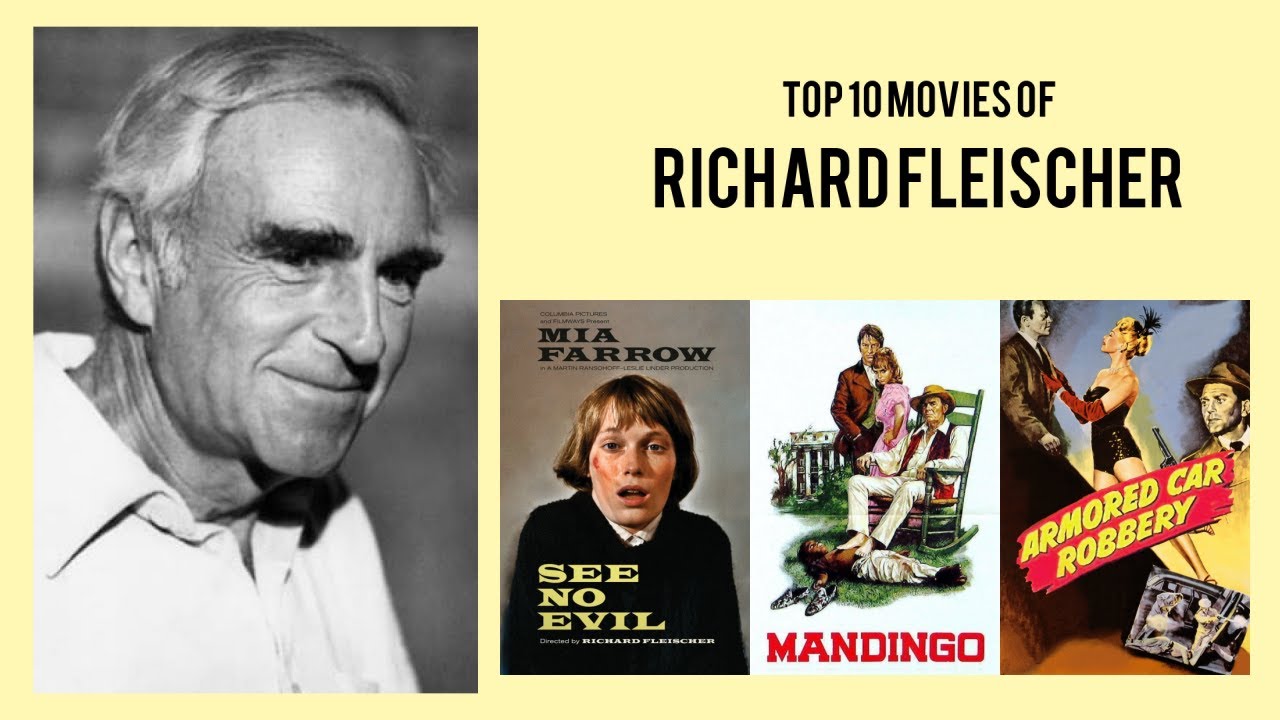 Richard Fleischer |  Top Movies by Richard Fleischer| Movies Directed by  Richard Fleischer