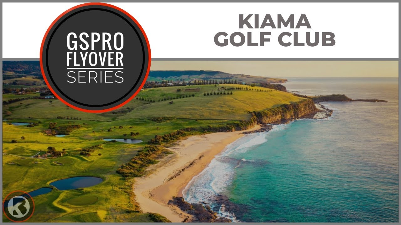 GSPro Course Flyover - Kiama Golf Club - Designed by BLRK