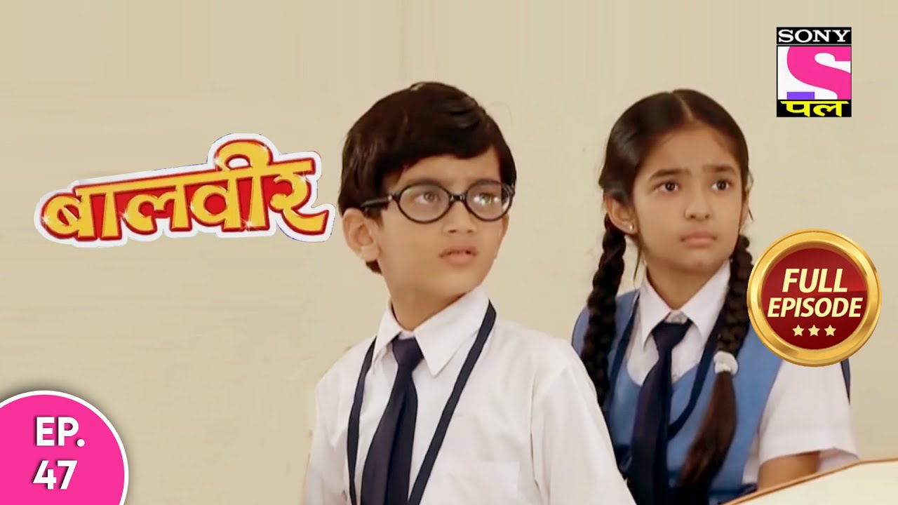 Baal Veer | Full Episode | Episode 47 | 11th October, 2020