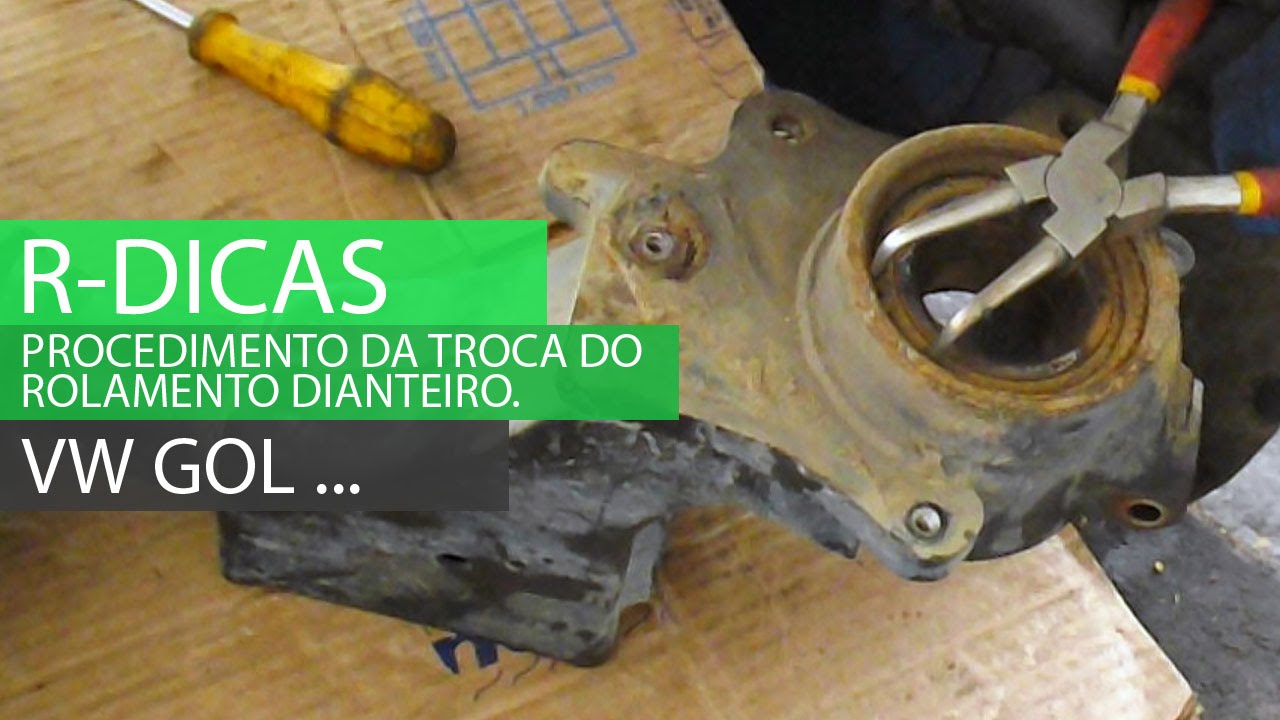 Dicas. Como  Trocar o Rolamento  Dianteiro  VW Gol e demais...
