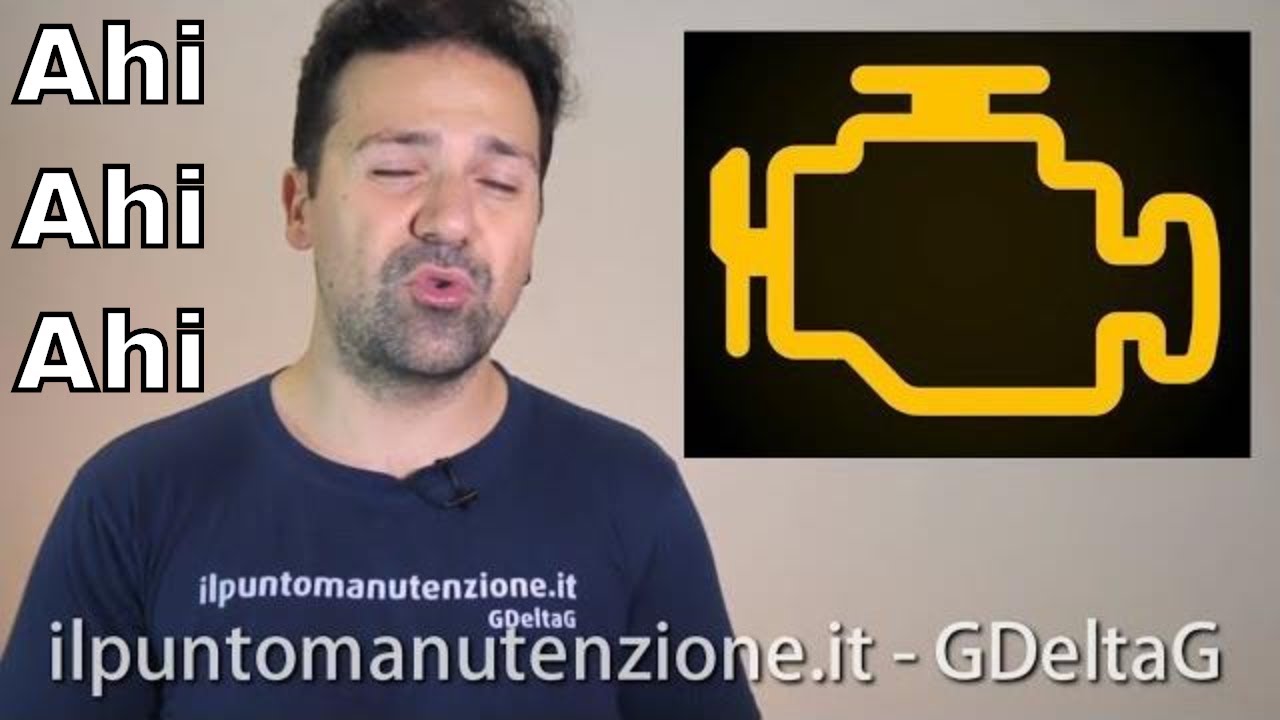 Spia Avaria Motore! Perch&eacute; si accende, come si spegne?