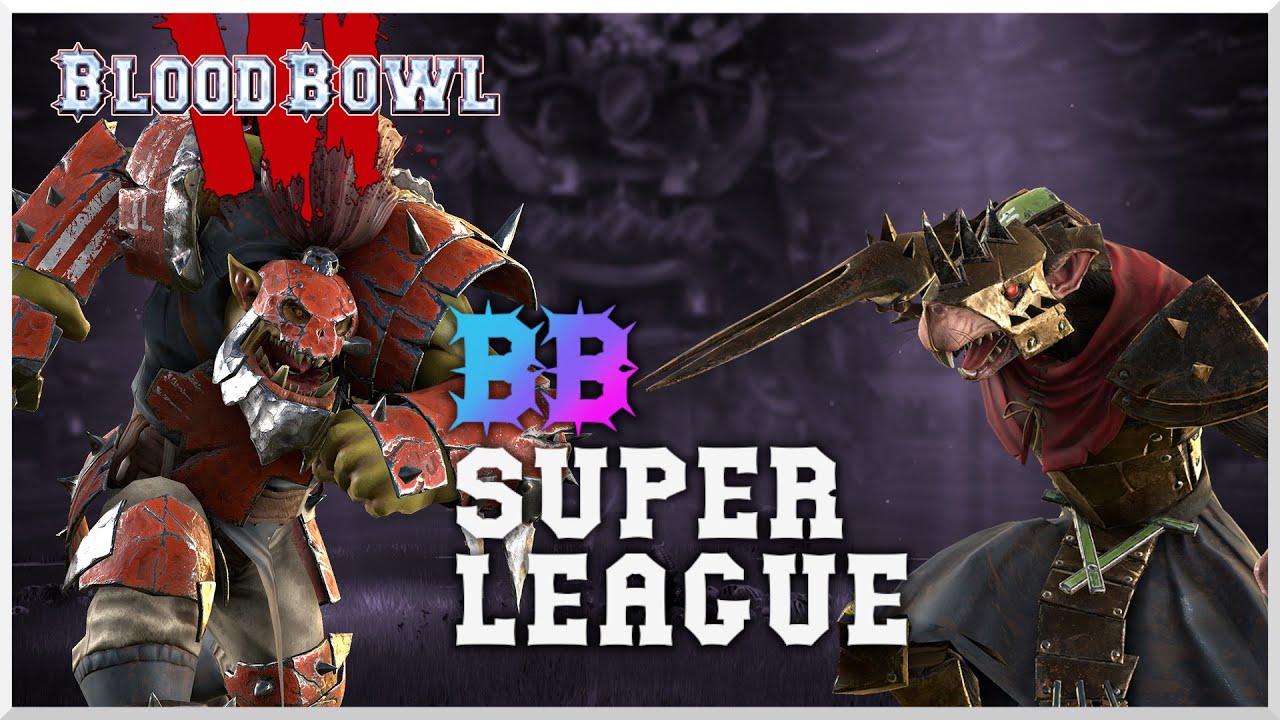 Blood Bowl 3 - Super League - Andy Davo (Orc) vs. Olivier Du Lac (Skaven)