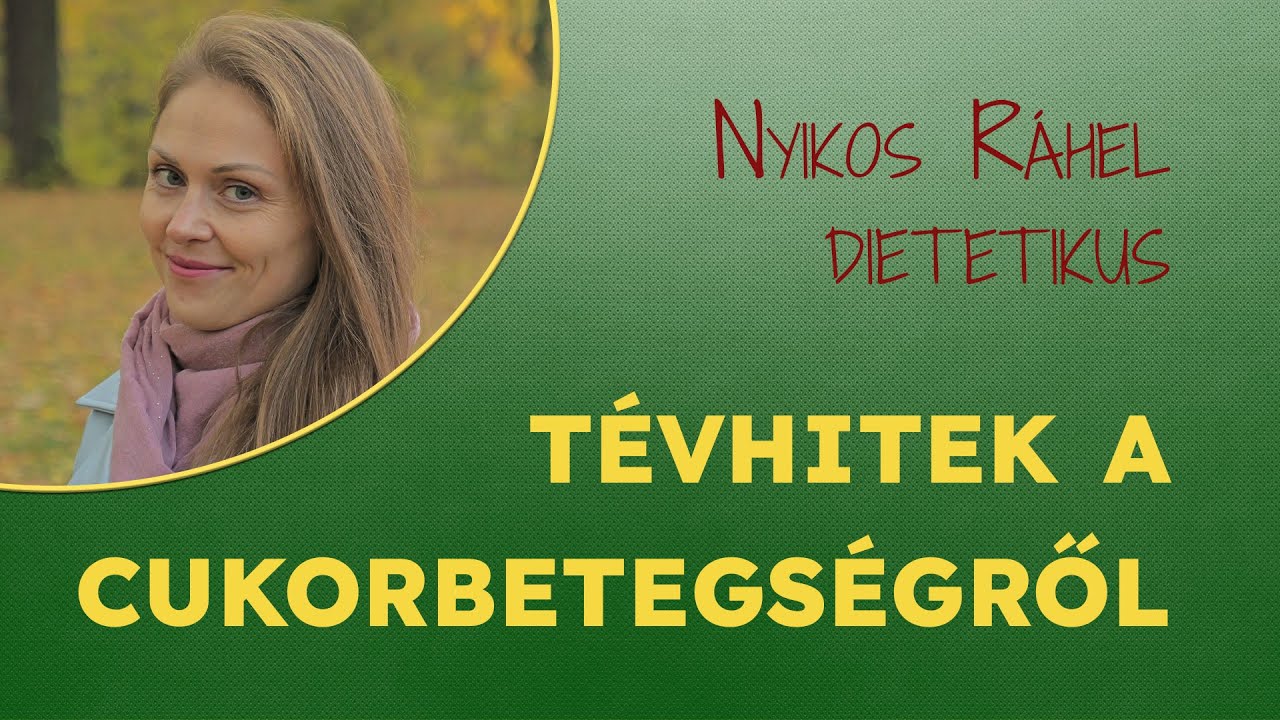 Tévhitek a cukorbetegséggel kapcsolatban | Nyikos Ráhel dietetikus