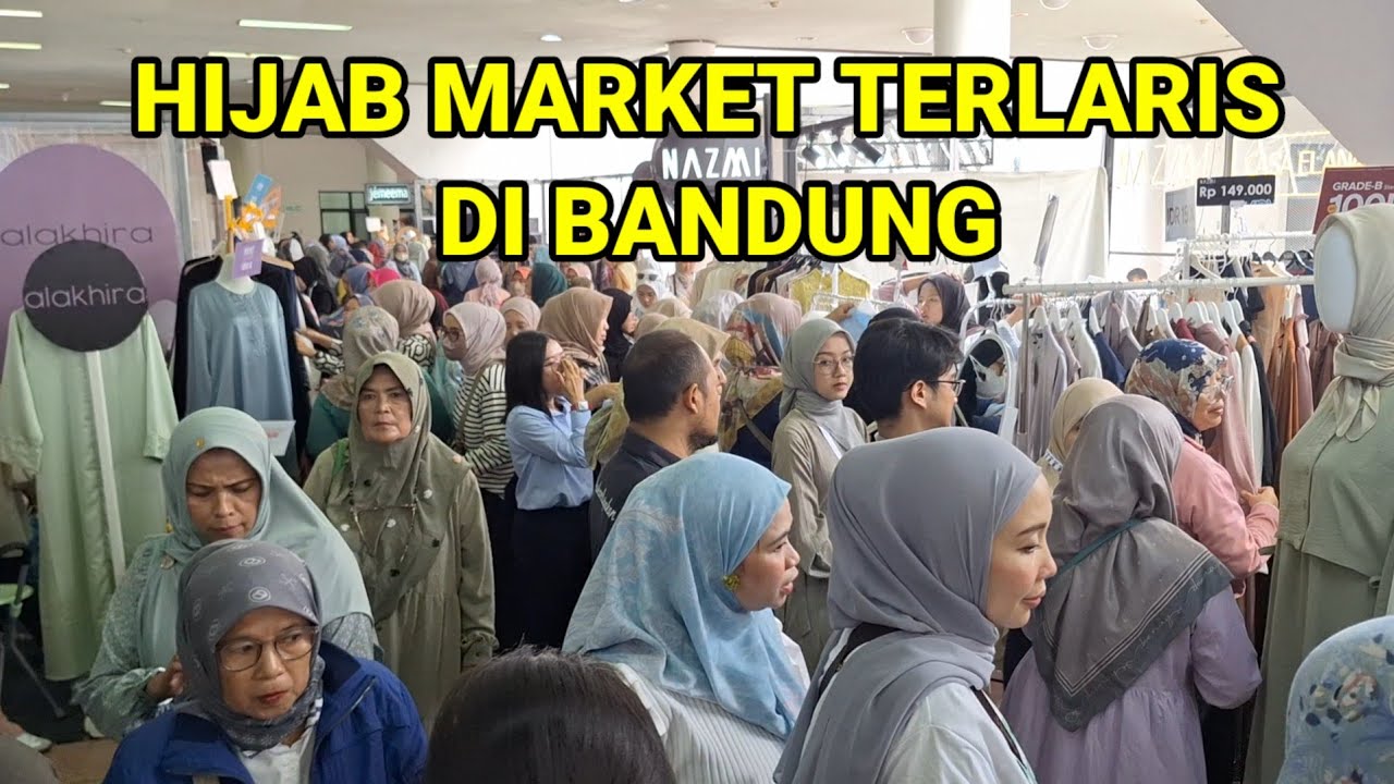 HIJAB MARKET PALING LARIS DI BANDUNG
