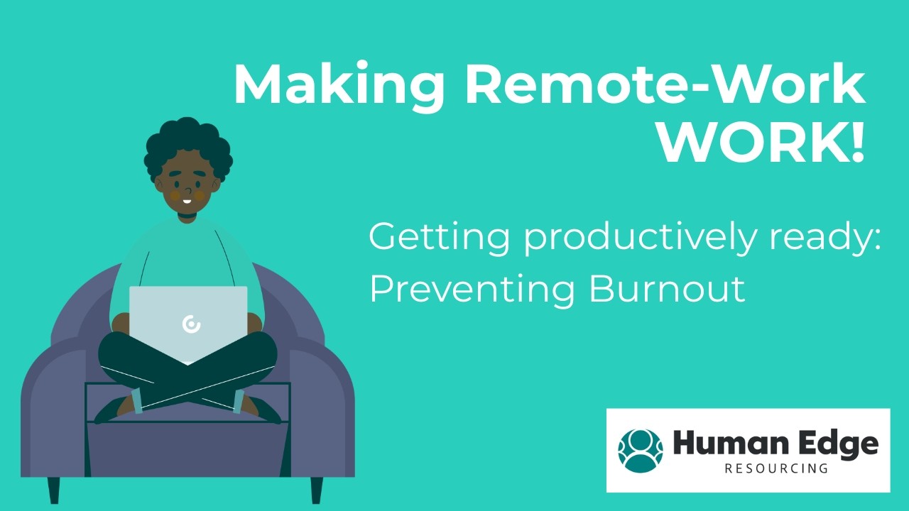 Making Remote-Work Work: Preventing Burnout
