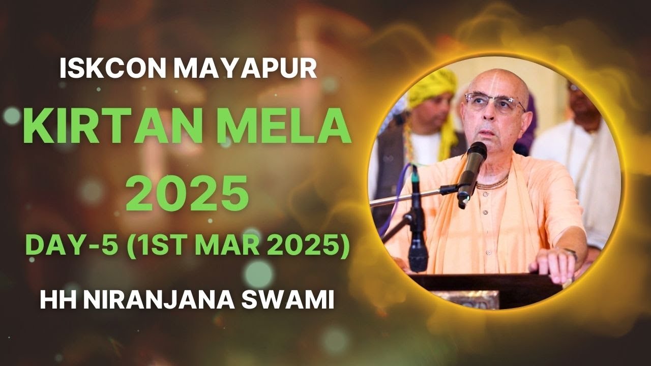 ISKCON Mayapur Kirtan Mela 2025 || Day - 5 || HH Niranjana Swami