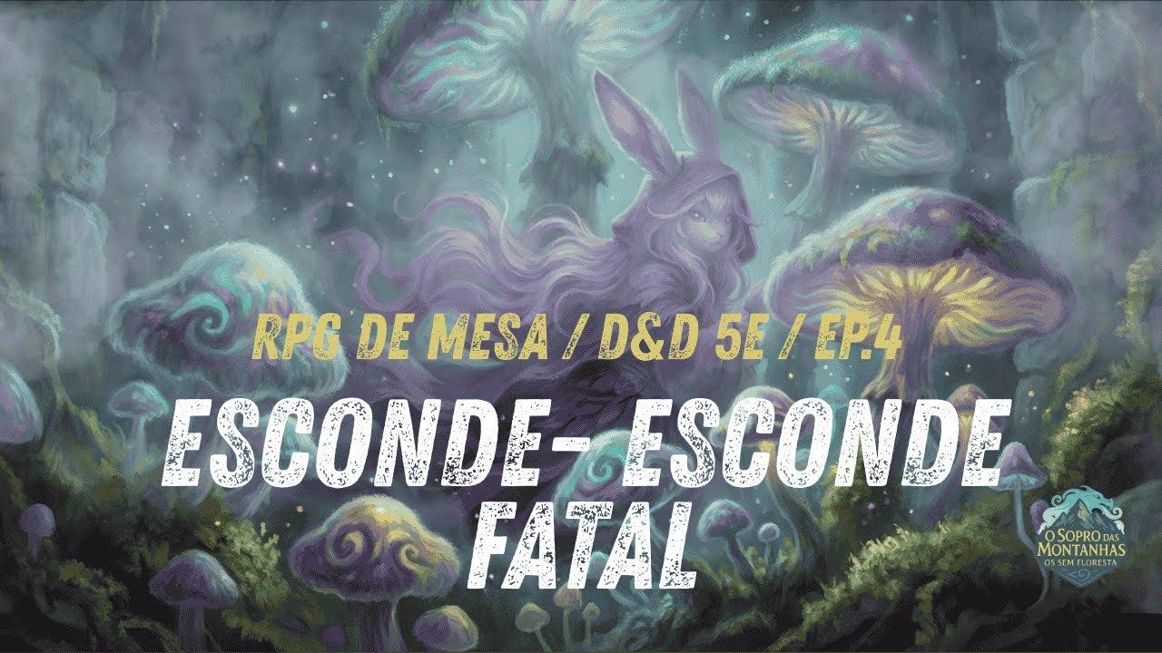 Esconde-Esconde Fatal  | Campanha D&D 5e | O Sopro das Montanhas Ep. 4 | RPG de Mesa