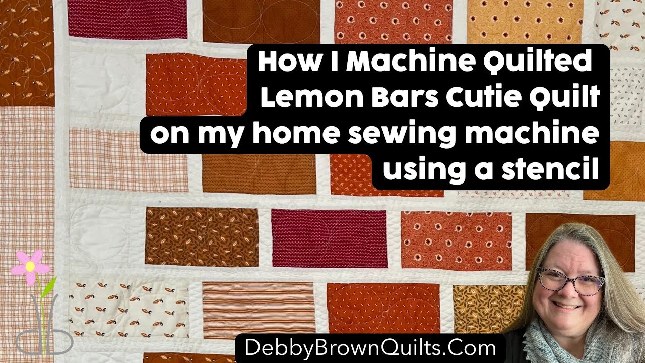 How I Machine Quilted Lemon Bars Cutie Quilt on a Home Sewing Machine using a Stencil
