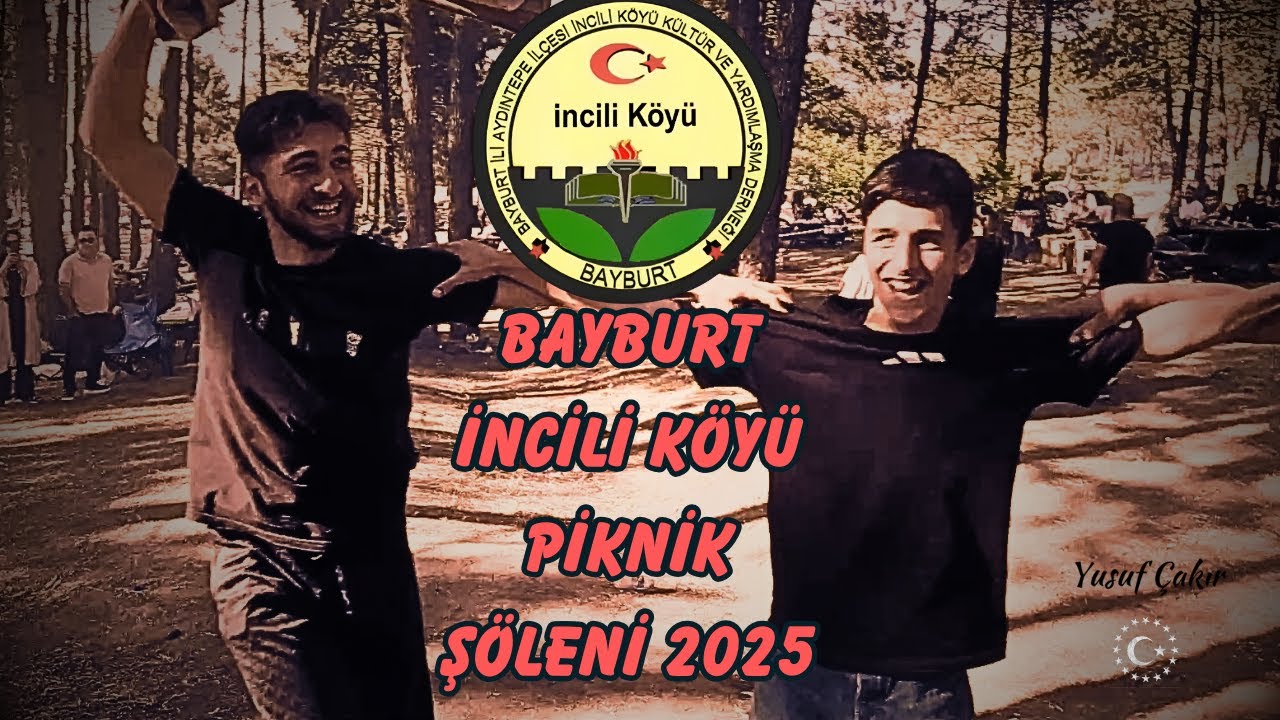 BAYBURT İNCİLİ KÖYÜ PİKNİK ŞÖLENİ! 2025 /V13