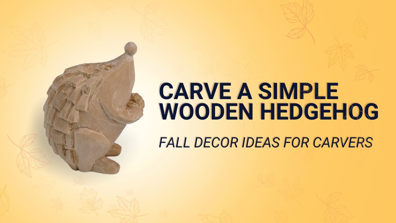 Carving Hedgehog with Whittling Tools for Beginners – DIY Home Decor for Fall 2023