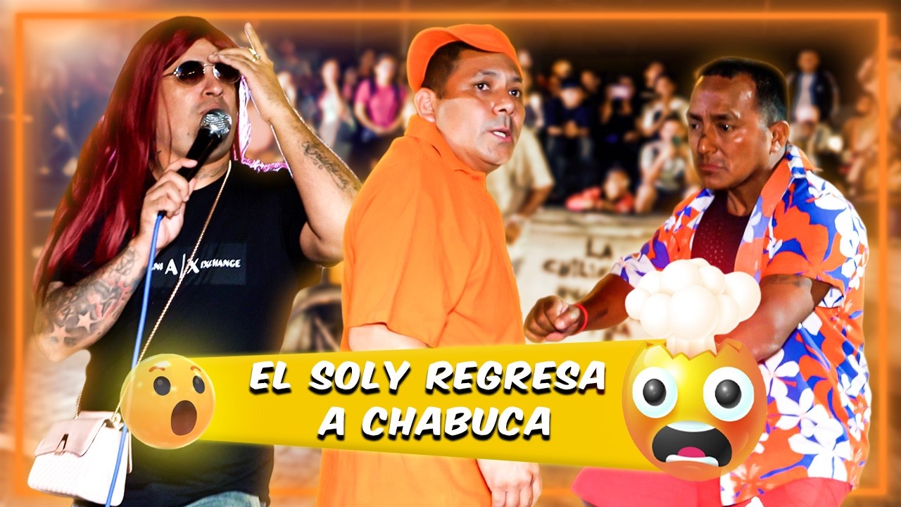 El Soly regresa a Chabuca Granda 🔥😱 Jefferson ft Mostrito de la risa  - 2026