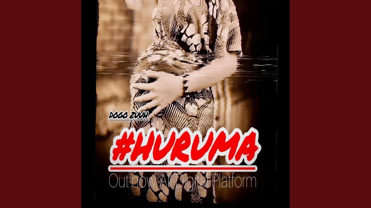 Huruma (feat. Dogo Zuuh)