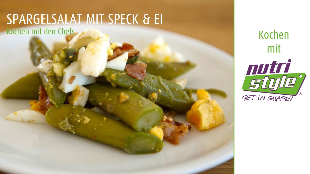 Kochen mit den Chefs | Spargelsalat mit Speck und Ei | Nutristyle - GET IN SHAPE!