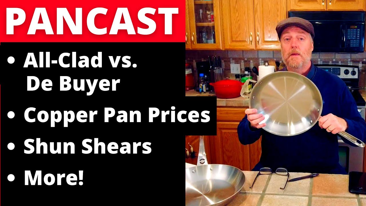 Episode 22: All-Clad vs. De Buyer, Copper Pans, Shun Shears, and More!