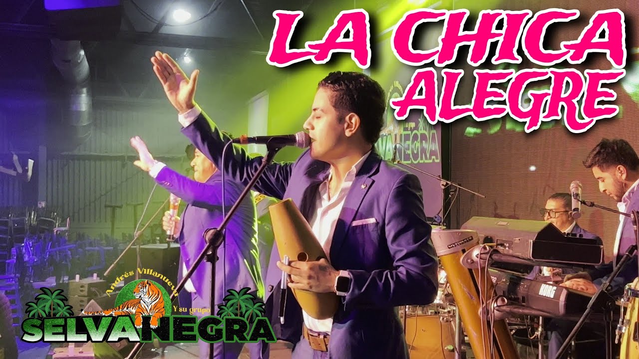 LA CHICA ALEGRE - Selva Negra De Andres Villanueva En Vivo 2024 Desde EL GENERAL SHOW CENTER