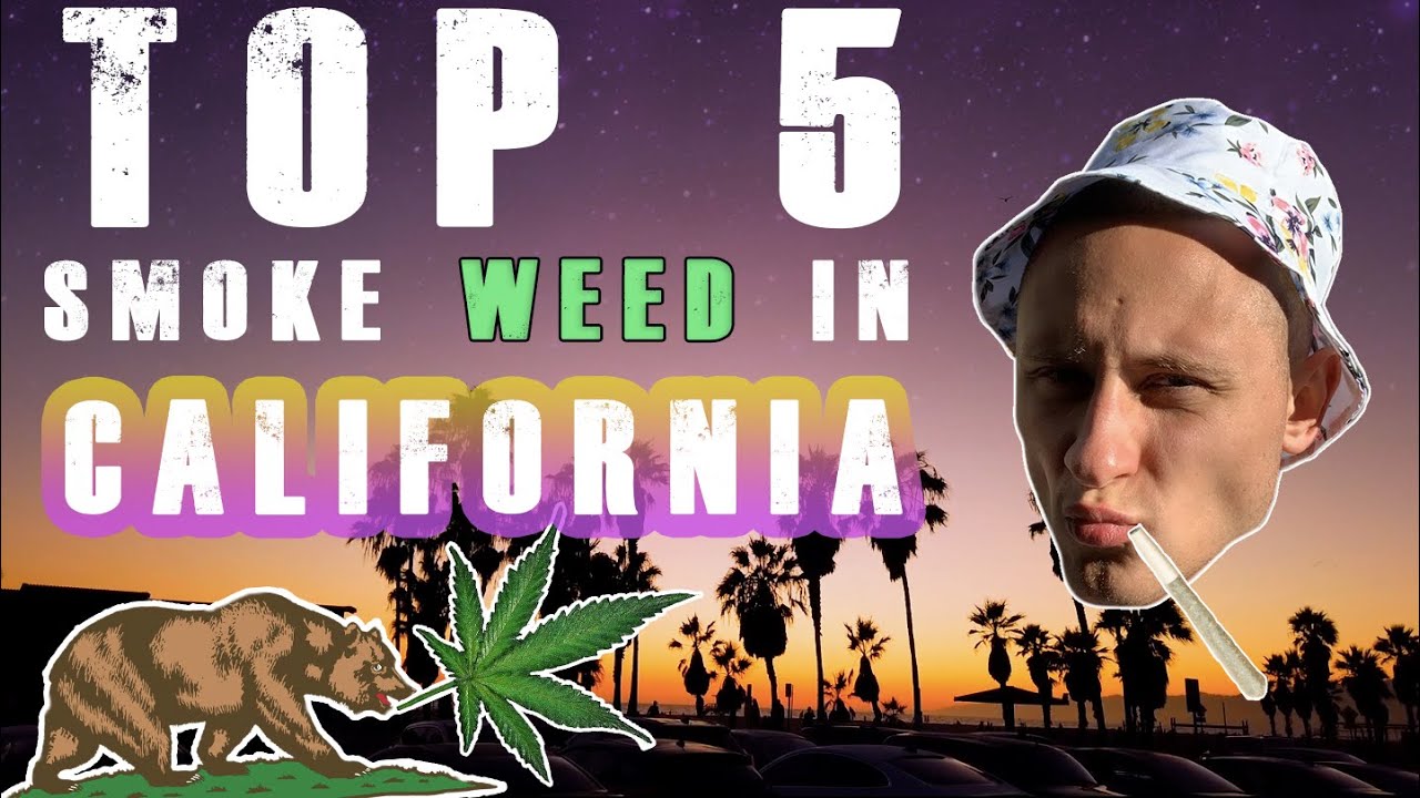 Top 5 Places to Smoke Weed in California