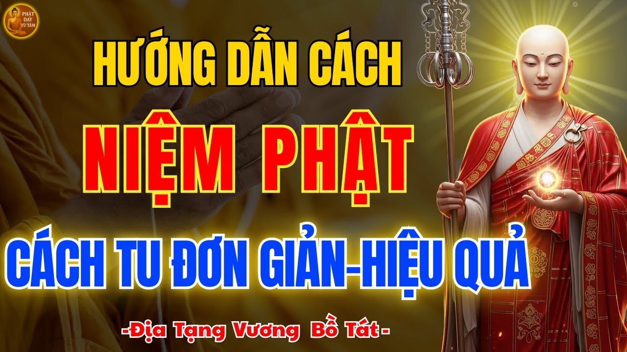 Địa Tạng Bồ Tát Dạy ✨ Cách Niệm Phật Tu Tại Gia Đơn Giản – Công Đức Lớn