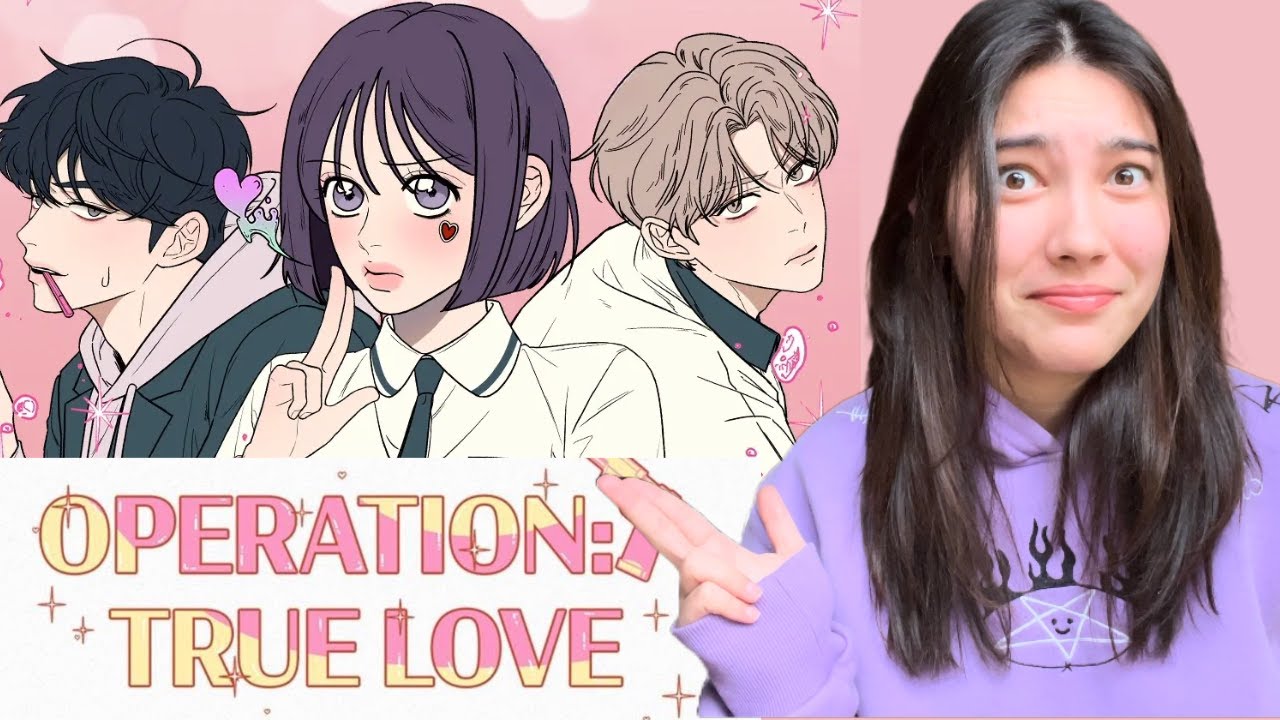 an unhinged recap of operation true love