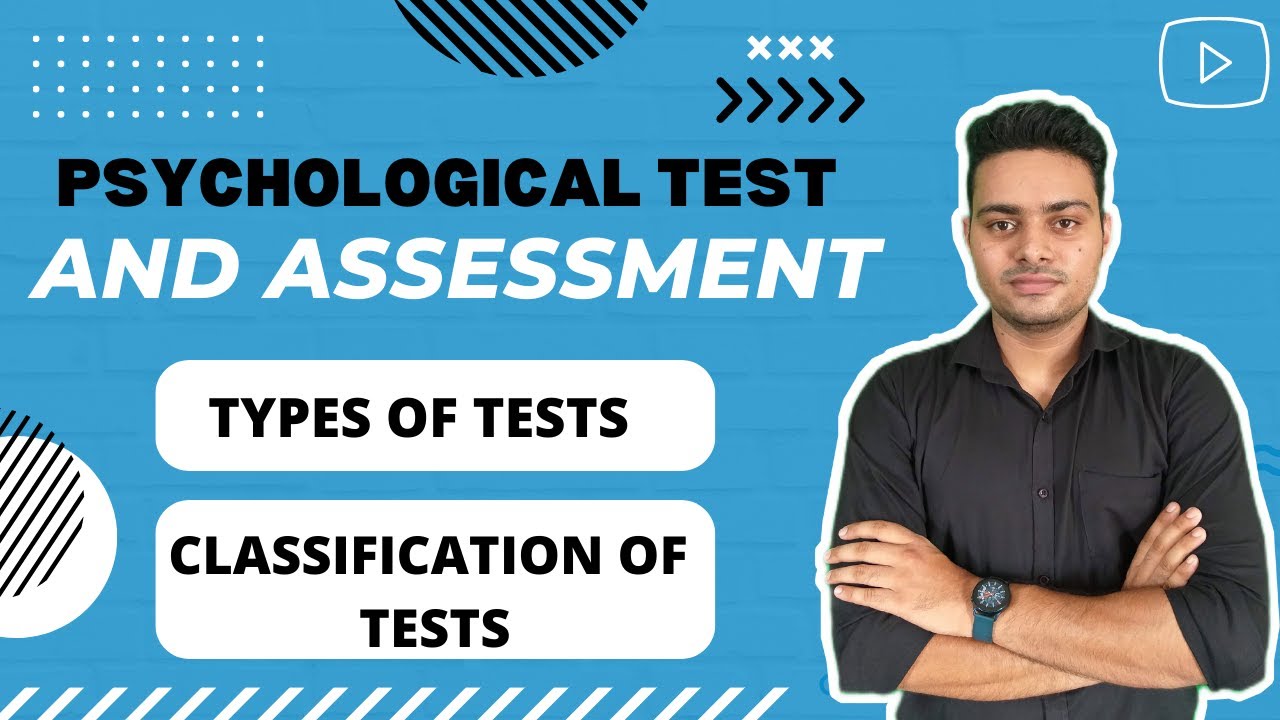 Psychological Test And Assessment | Types Of psychological Tests | Classification Of Tests | PART 1