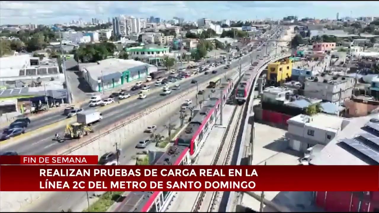 Realizan pruebas de carga real en la l&iacute;nea 2C del Metro de Santo Domingo