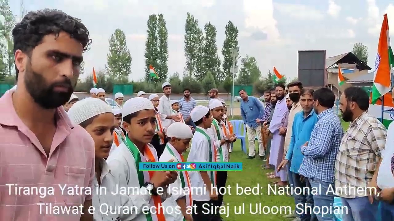 Tiranga in Jamat e Islami hot bed: National Anthem, Tilawat e Quran echoes at Siraj ul Uloom Shopian