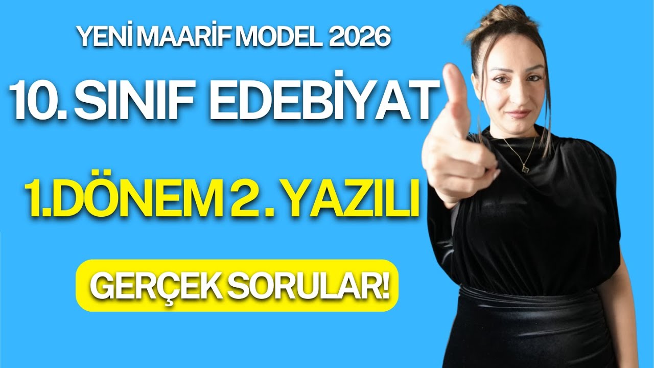 10.SINIF EDEBİYAT 1.DÖNEM 2.YAZILI / GERÇEK YAZILI SORULARI