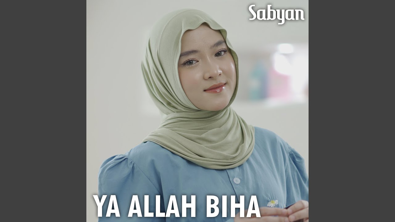 Ya Allah Biha