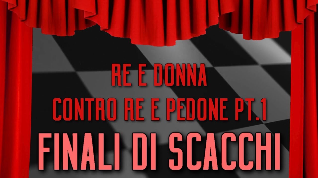 Finali di Scacchi 06 - Re e Donna contro Re e Pedone - parte 1 - Casi Generali