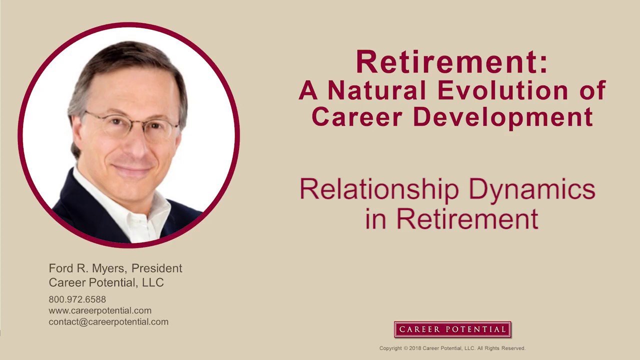 Retirement: Relationship Dynamics in Retirement