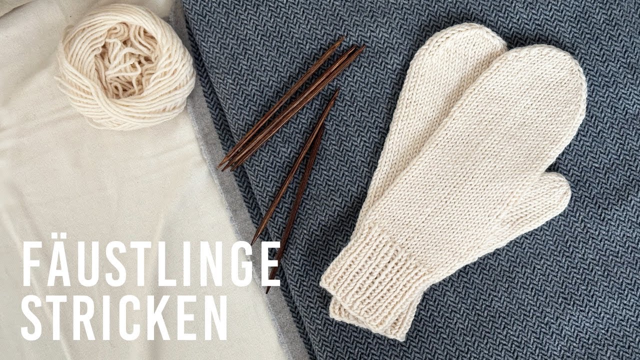 super einfach FÄUSTLINGE stricken | Stricken für Anfänger | Step by Step Tutorial
