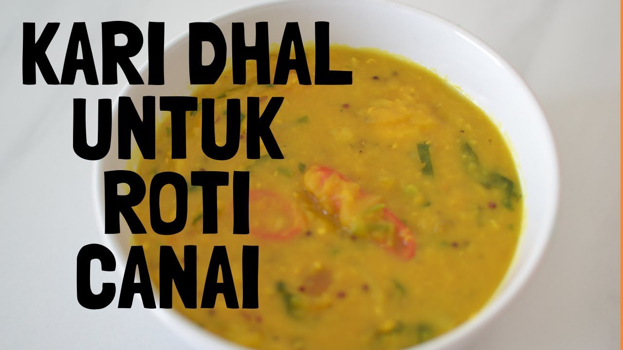 Resepi kari dhal untuk roti canai!!!