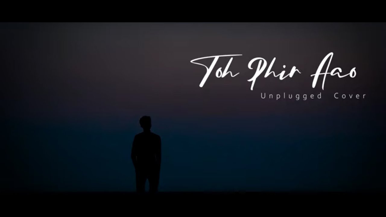 Toh Phir Aao | Cover | sayAn