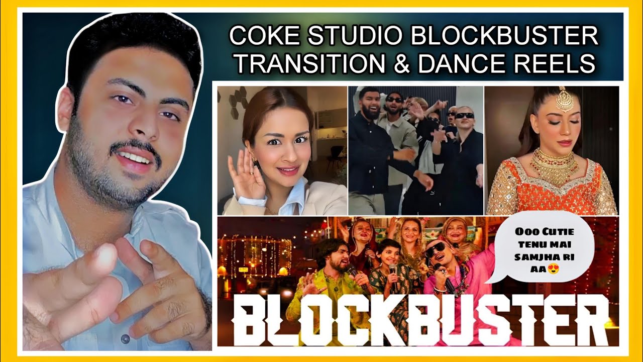 PAKISTANI REACTION ON COKE STUDIO BLOCKBUSTER SONG | VIRAL REELS | TRANSITION & DANCE