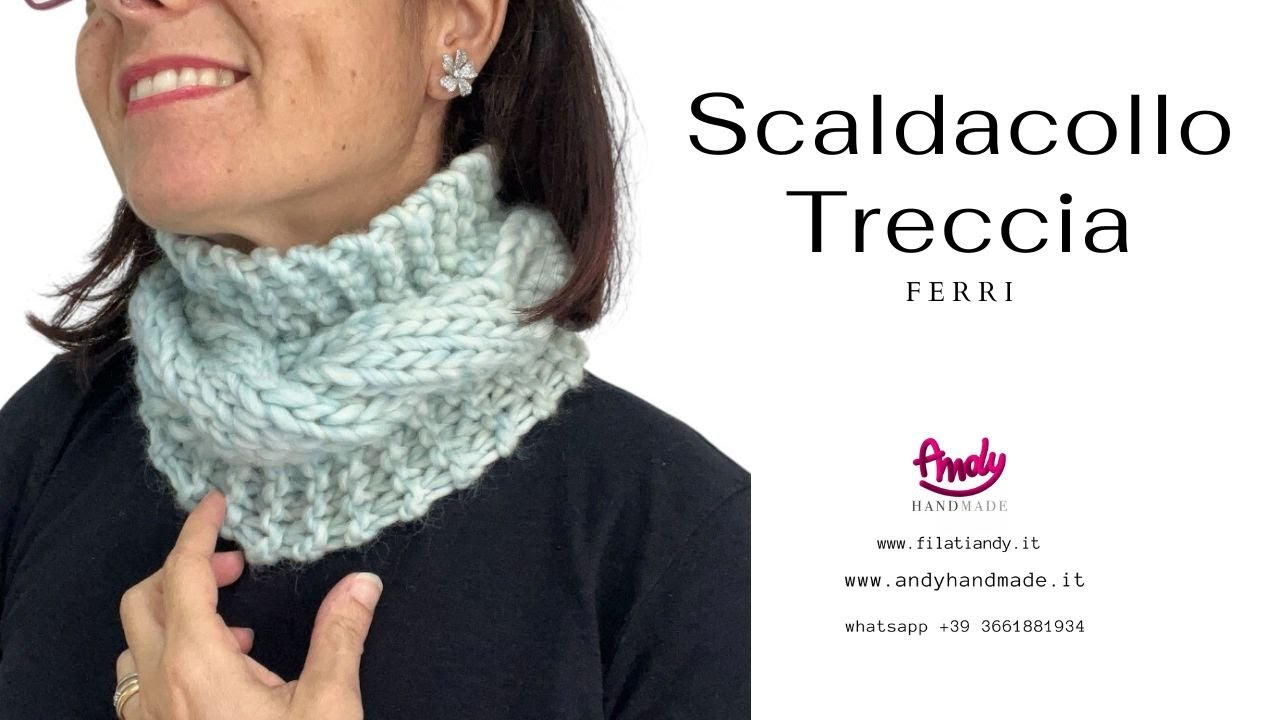 Tutorial Scaldacollo CHUNKY Treccia ai ferrri Ady Handmande