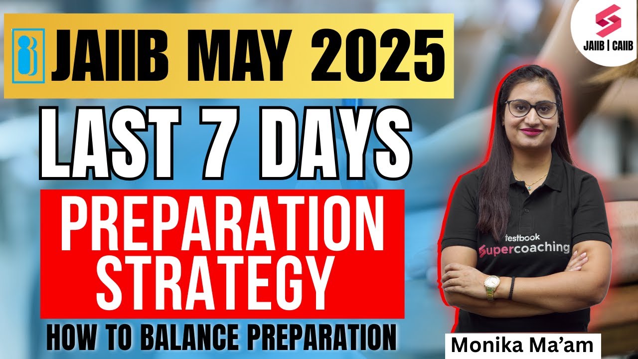 How to Balance JAIIB May 2025 Preparation? JAIIB 2025 Exam Preparation Strategy by Monika Mam