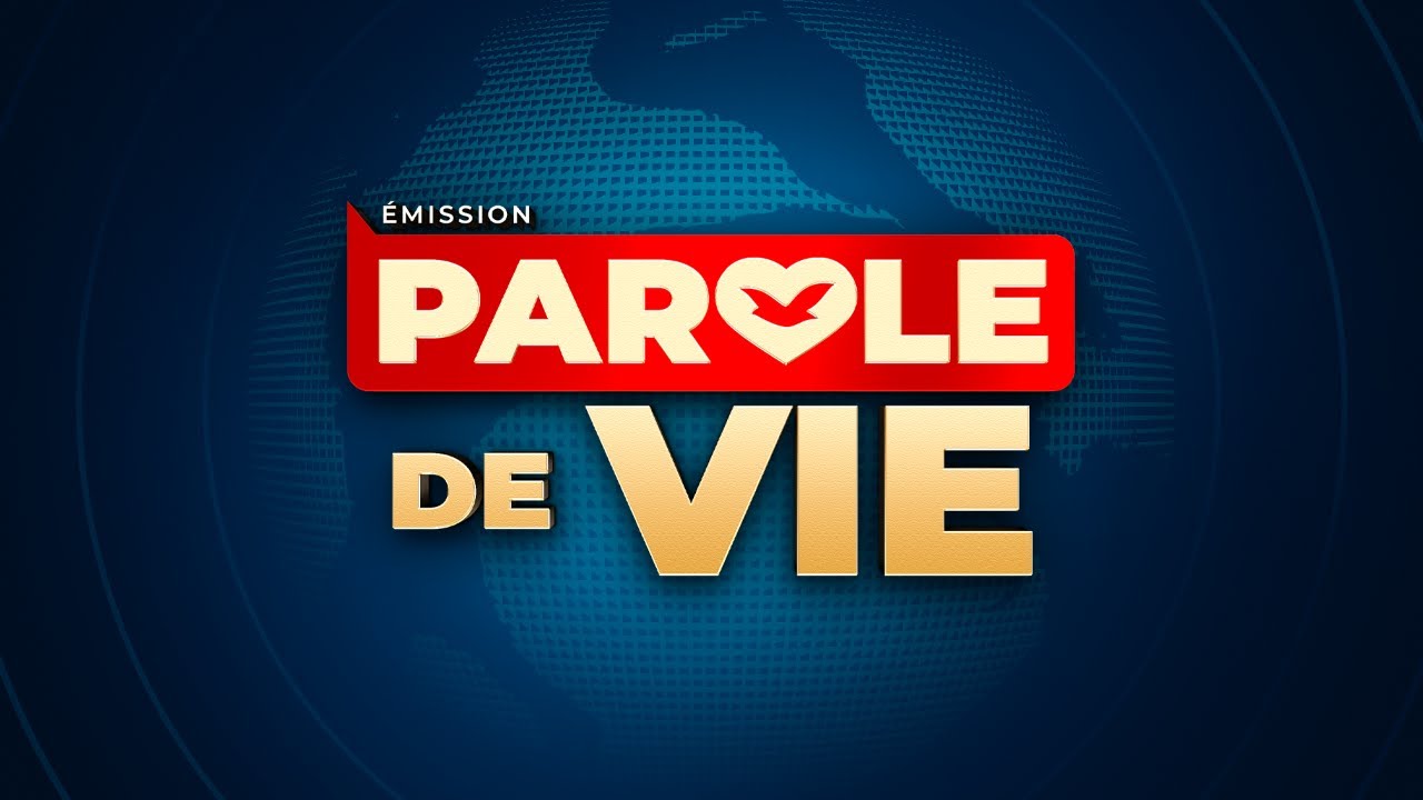 Émission Parole de Vie du Mercredi 11 Février