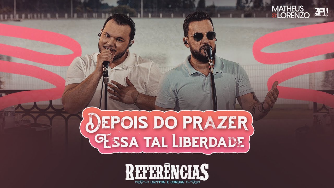 Matheus e Lorenzo - Depois do Prazer / Essa Tal Liberdade - Acústico (Clipe Oficial)