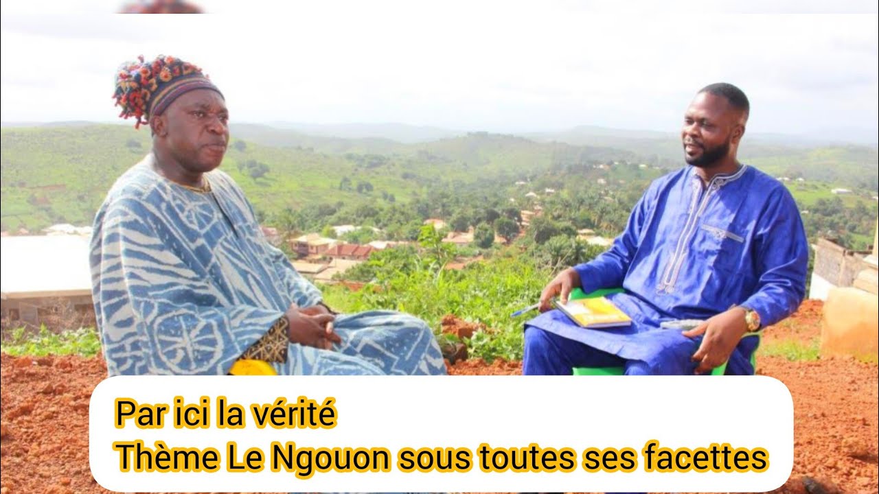 Par ici la vérité/ Thème: Le Ngouon sous toutes ses facettes