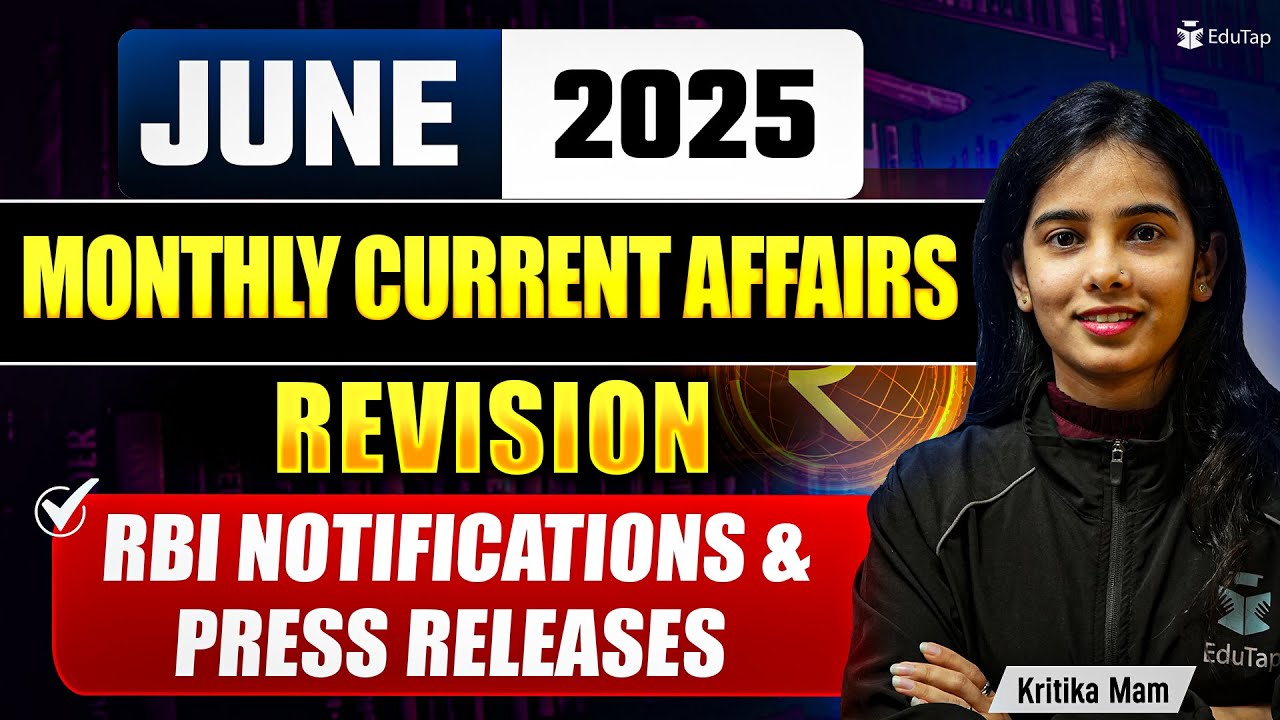 June 2025 Monthly Current Affairs | RBI Notifications & Press Releases Revision General Awareness