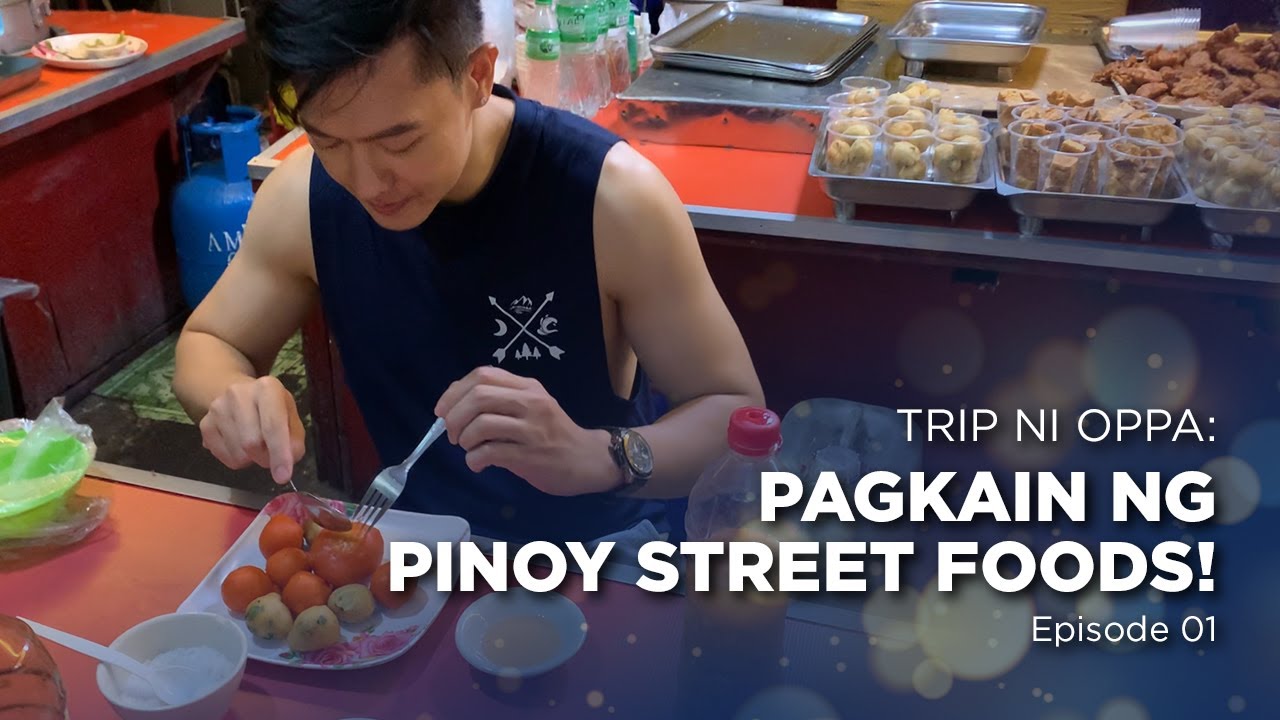 TRIP NI OPPA: Pagkain ng Pinoy Street Foods! EP. 01 | Ronnie Liang