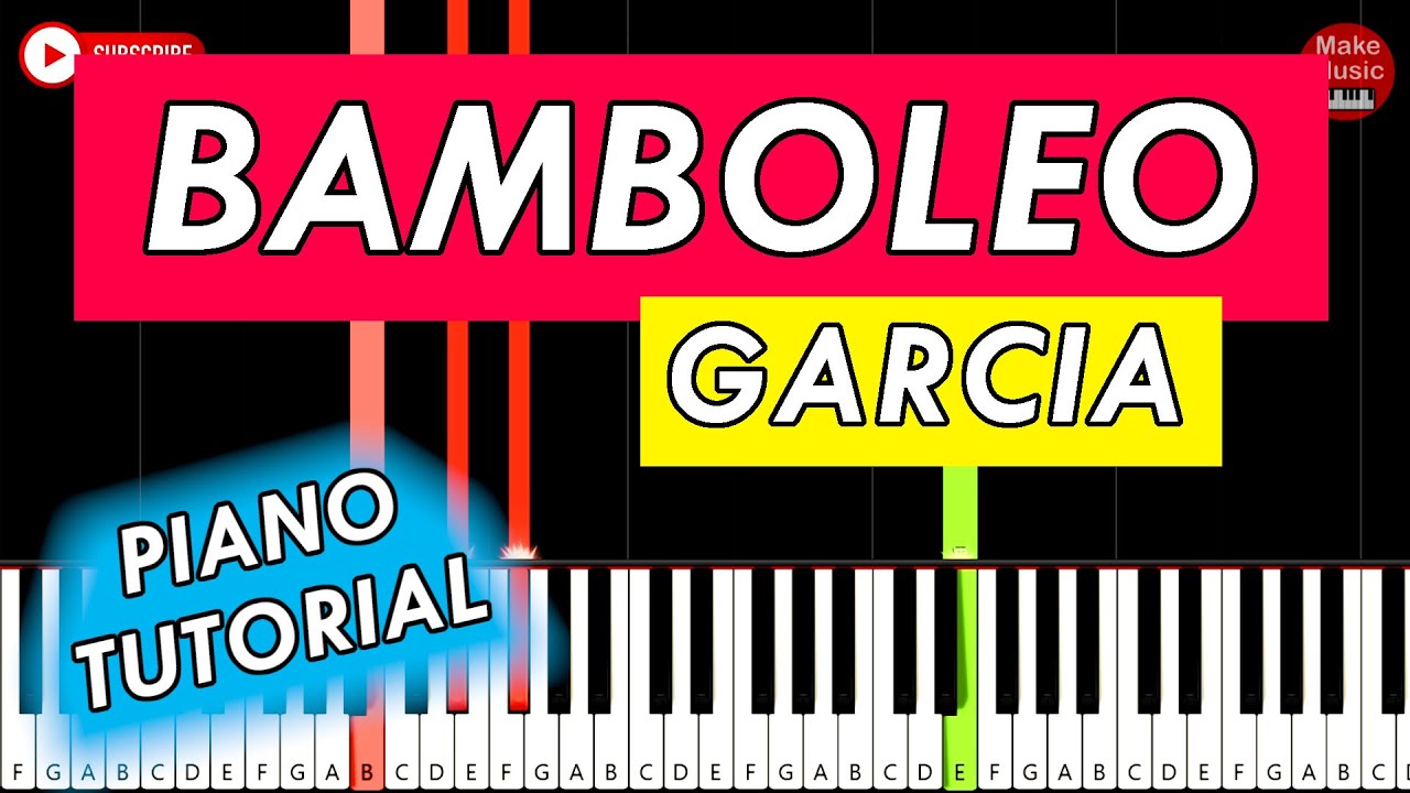 Garcia - Bamboleo 🎹 Piano Keyboard Tutorial EASY😜