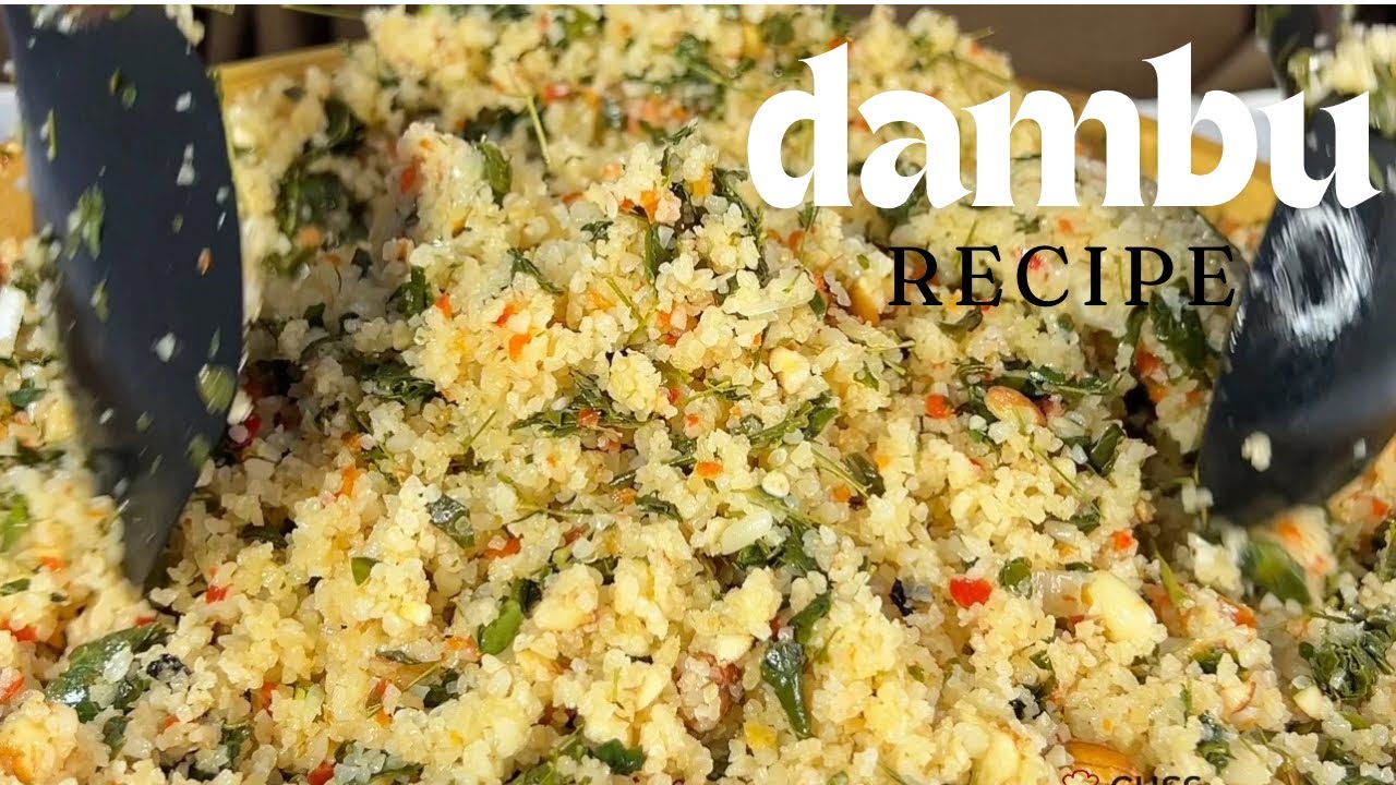 DAMBU RECIPE | a northern Nigeria delicacy | chef Amors