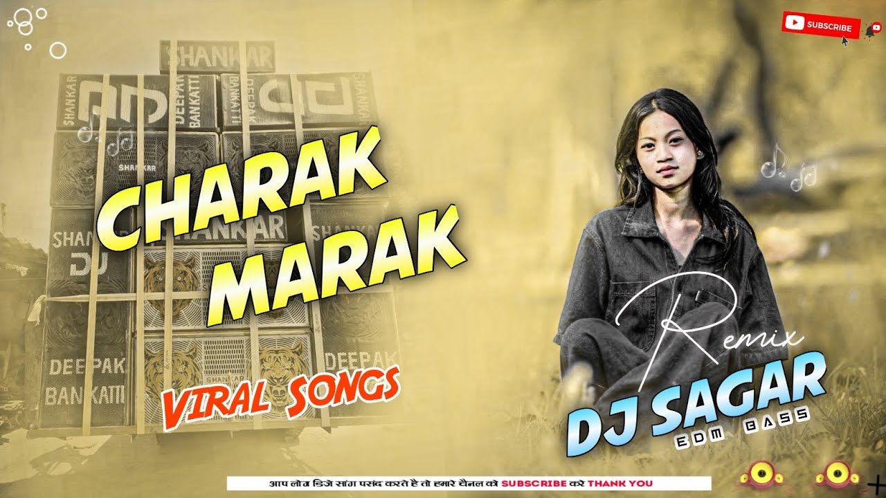 CHARAK MARAK | NEW VIRAL DJ SONGS | KAMAR BOLE CHARAK MARAK | REMIX DJ SAGAR REMIX
