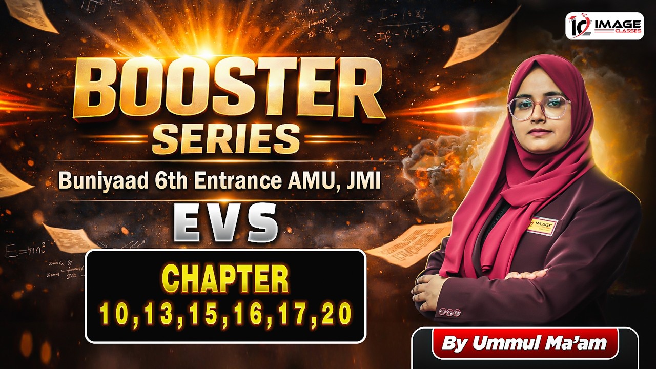 EVS Chapter 10, 13, 15, 16, 17, 20 | By Ummul Ma'am | 6th Entrance | Booster Series