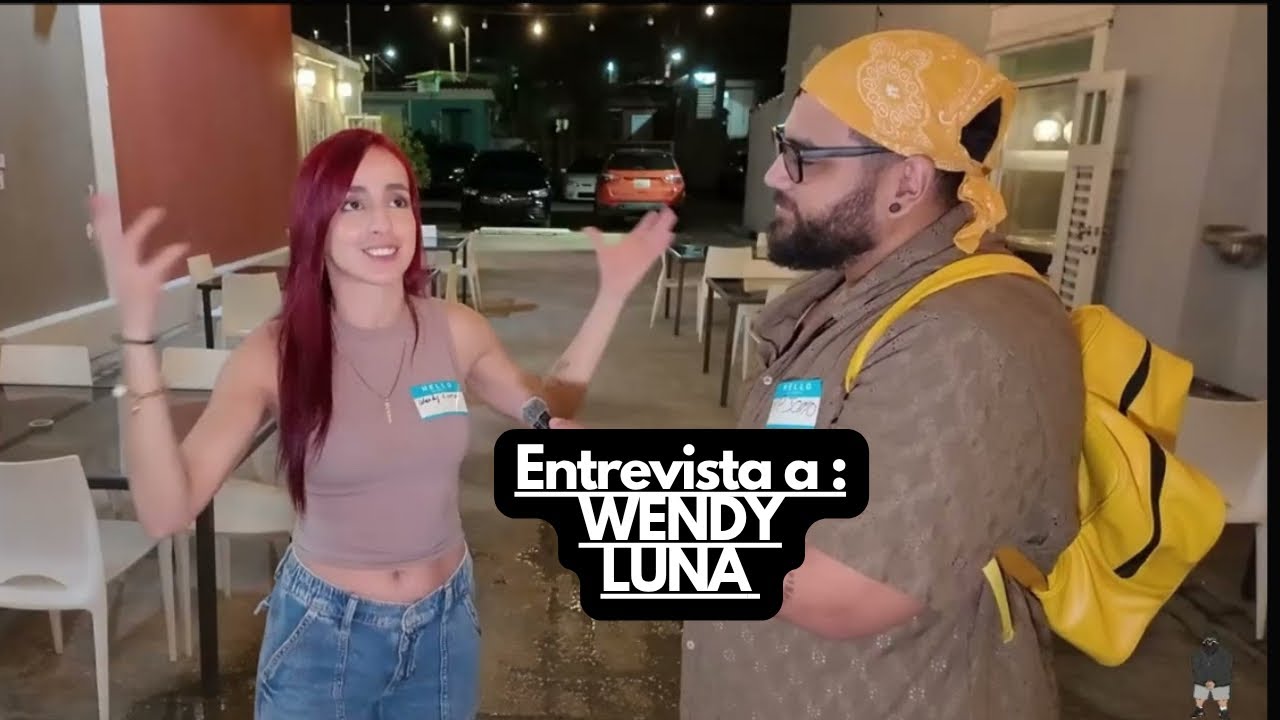 ENTREVISTA A WENDY LUNA 