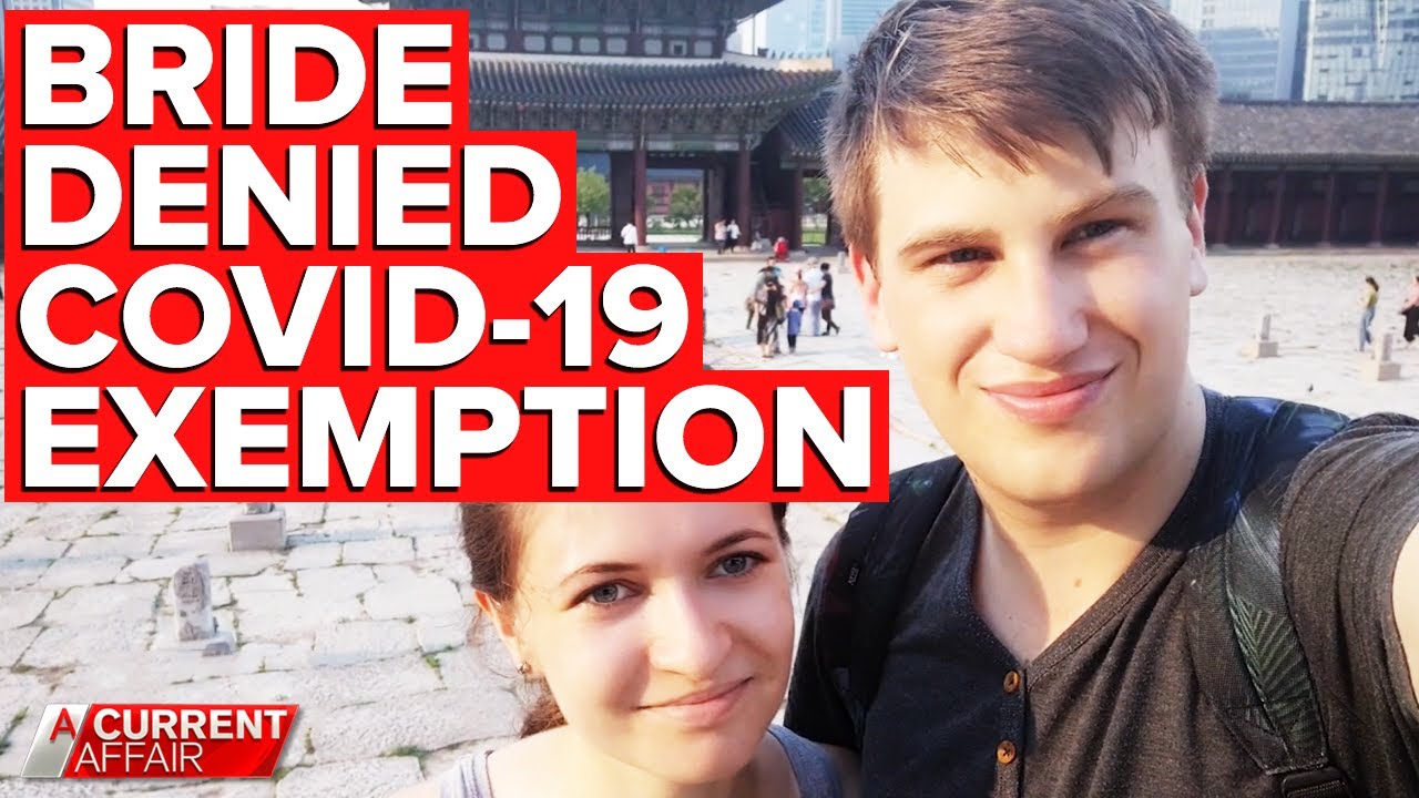 Coronavirus: Bride refused COVID-19 exemption 16 times | A Current Affair